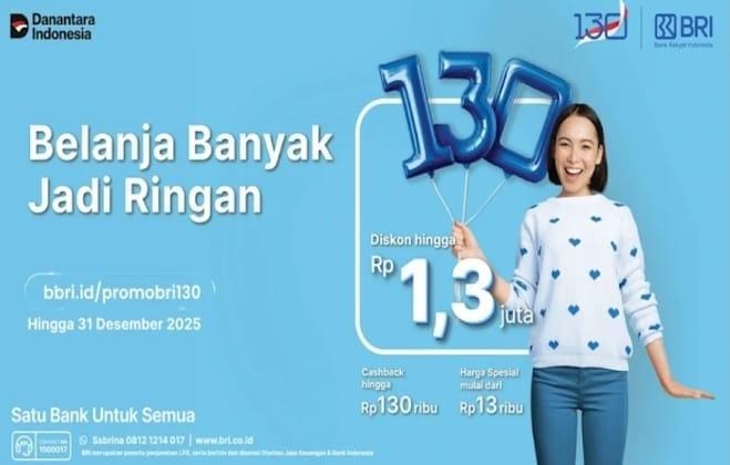 HUT ke-130 BRI Hadirkan Diskon Fantastis untuk Liburan dan Belanja Akhir Tahun