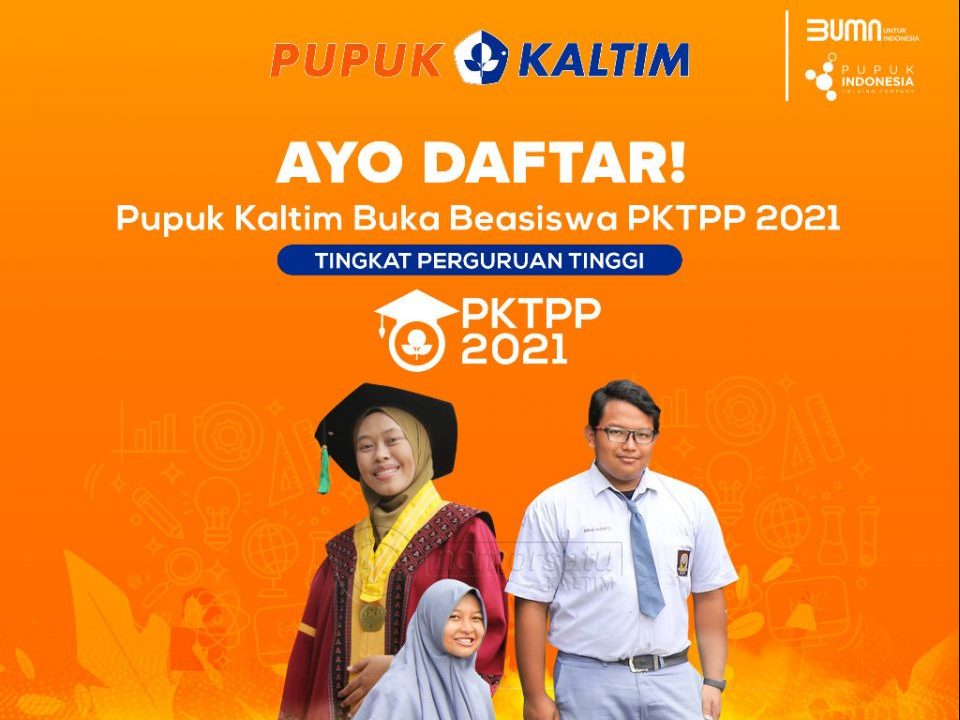 Ayo Daftar, Pupuk Kaltim Buka Beasiswa PKTPP 2021