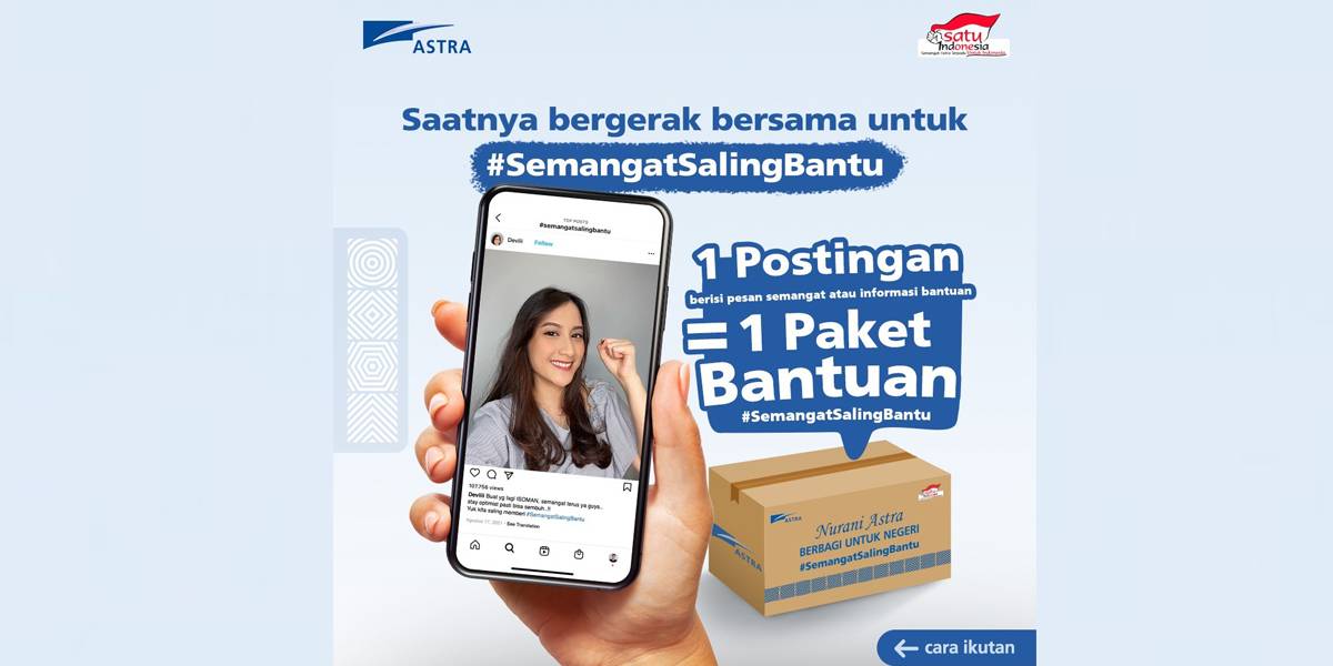 Yuk Gabung Bareng Astra Gelorakan Gerakan #SemangatSalingBantu, 1 Kontenmu Berarti 1 Paket Bantuan