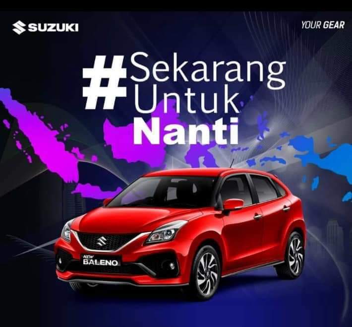 #Sekarang Untuk Nanti bersama Suzuki New BALENO