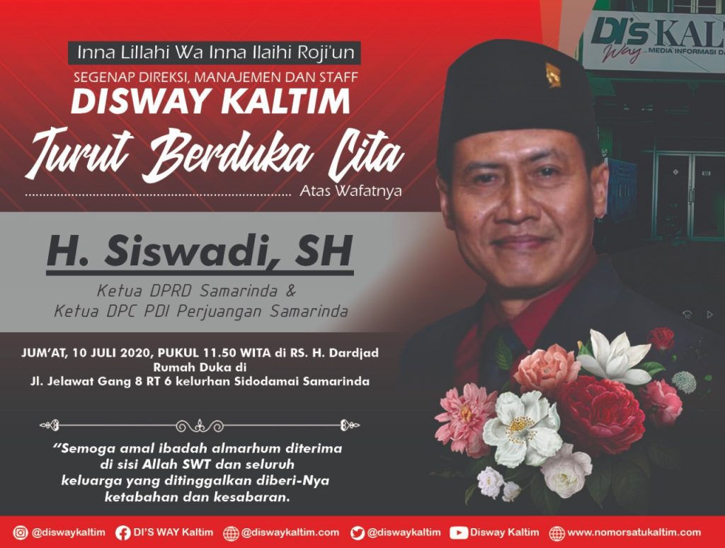 Ucapan Duka Cita alm Siswadi, Ketua DPRD Samarinda